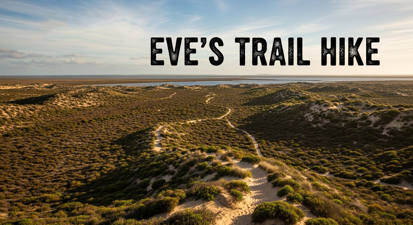 Eve's Trail Hike